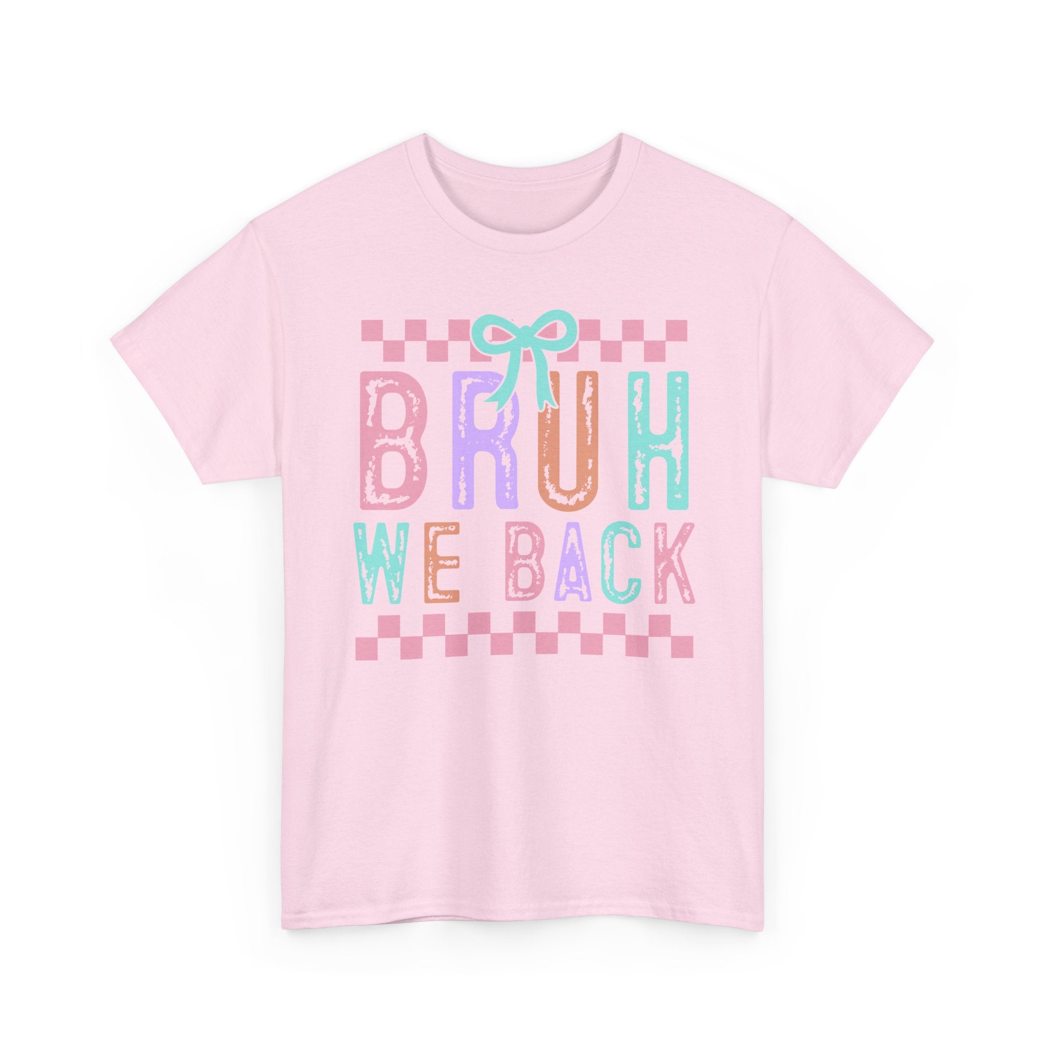 Bruh We're Back T-Shirt — Funny Retro Graphic Tee for Reunions & Comebacks